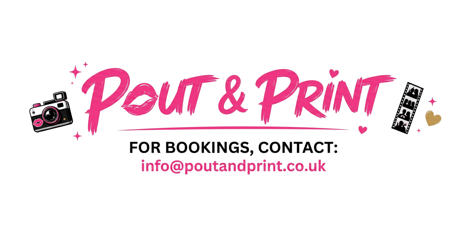 Pout & Print — for bookings contact info@poutandprint.co.uk
